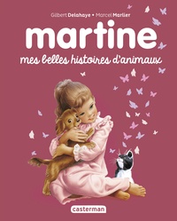 Gilbert Delahaye et Marcel Marlier - Martine  : Mes belles histoires d'animaux.