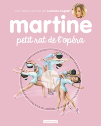 Gilbert Delahaye et Marcel Marlier - Martine petit rat de l'opéra. 1 CD audio