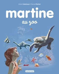 Gilbert Delahaye et Marcel Marlier - Martine Tome 13 : Martine au zoo.