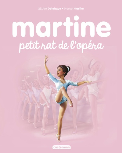 Martine Tome 22 Martine petit rat de l'opéra
