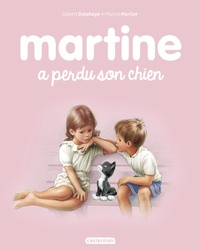 Gilbert Delahaye et Marcel Marlier - Martine Tome 36 : Martine a perdu son chien.