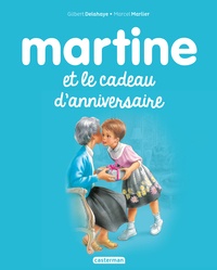 Gilbert Delahaye et Marcel Marlier - Martine Tome 38 : Martine et le cadeau d'anniversaire.