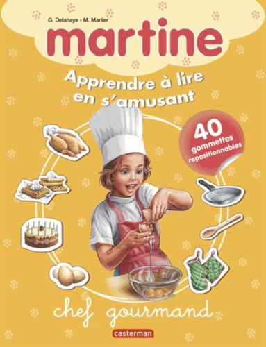 Gilbert Delahaye et Marcel Marlier - Martine Tome 4 : Martine chef gourmand.