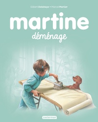 Gilbert Delahaye et Marcel Marlier - Martine Tome 42 : Martine déménage.
