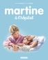 Gilbert Delahaye et Marcel Marlier - Martine Tome 46 : Martine à l'hôpital.