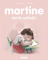 Gilbert Delahaye et Marcel Marlier - Martine Tome 5 : Vive la rentrée !.