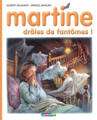 Gilbert Delahaye et Jean-Louis Marlier - Martine Tome 55 : Drôles de fantômes !.