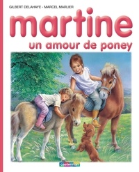 Gilbert Delahaye et Marcel Marlier - Martine Tome 56 : Un amour de poney.