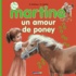 Gilbert Delahaye et Marcel Marlier - Martine Tome 8 : Un amour de poney.