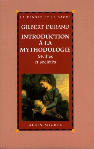 Introduction à la mythodologie. Mythes et sociétés