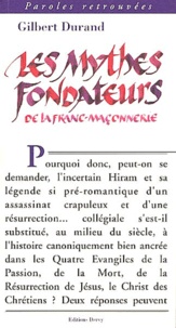 Gilbert Durand - Les Mythes Fondateurs De La Franc-Maconnerie.