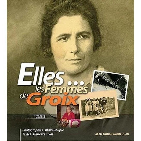Gilbert Duval - Elles...les femmes de Groix - Tome 2.