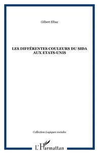Les différentes couleurs du sida aux Etats-Unis : multiculturalisme et activisme chez les communautés afro-américaines et latino-américaines