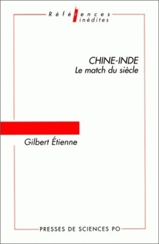 Gilbert Etienne - Chine-Inde. Le Match Du Siecle.