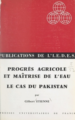 Progrès agricole et maîtrise de l'eau. Le cas du Pakistan