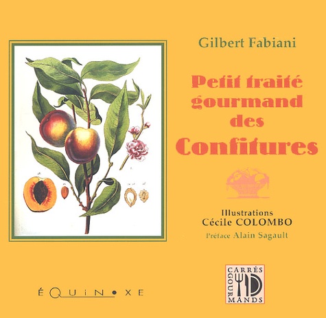 Gilbert Fabiani - Petit Traite Gourmand Des Confitures.