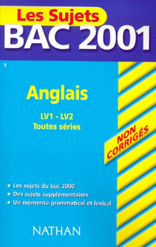 Gilbert Fontane et Jacqueline Fromonot - Anglais Bac 2001 Toutes Series Lv1-Lv2. Sujets Non Corriges.