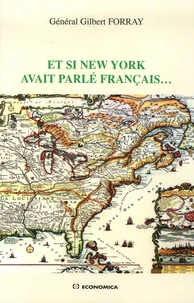 Et si New York avait parlé français...