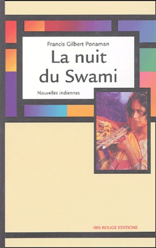 Gilbert-Francis Ponaman - La nuit du Swami - Nouvelles indiennes.