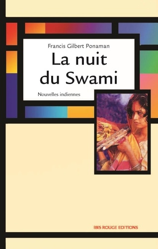 Gilbert-Francis Ponaman - La nuit du Swami - Nouvelles indiennes.