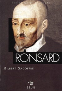Gilbert Gadoffre - Ronsard.