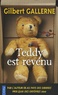 Gilbert Gallerne - Teddy est revenu.