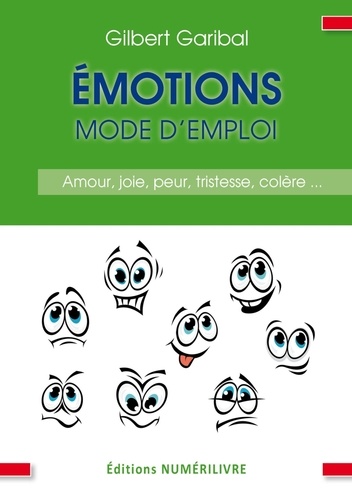 Émotions mode d'emploi
