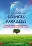 Gilbert Garibal - Le guide des sciences parallèles.