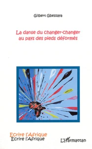 La danse du changer-changer au pays des pieds déformés