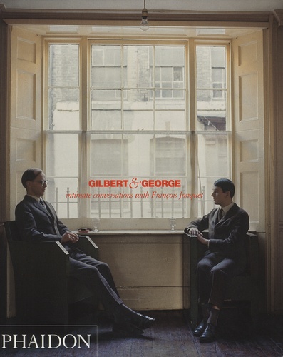  Gilbert & George et François Jonquet - Gilbert & George - Intimate conversations with François Jonquet.