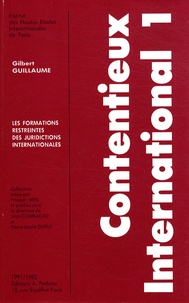 Gilbert Guillaume - Les formations restreintes des juridictions internationales.
