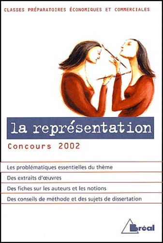 Gilbert Guislain et  Collectif - La représentation. - Concours 2002 classes préparatoires économiques et commerciales.