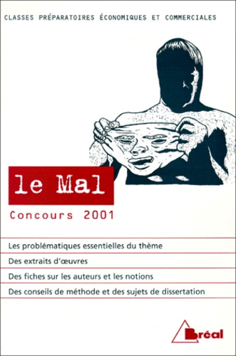 Gilbert Guislain et  Collectif - Le Mal. Concours 2001, Classes Preparatoires Economiques Et Commerciales.