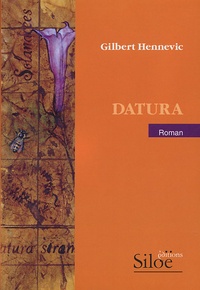 Gilbert Hennevic - Datura.