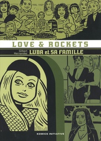 Gilbert Hernandez - Love & Rockets Tome 8 : Luba et sa famille.