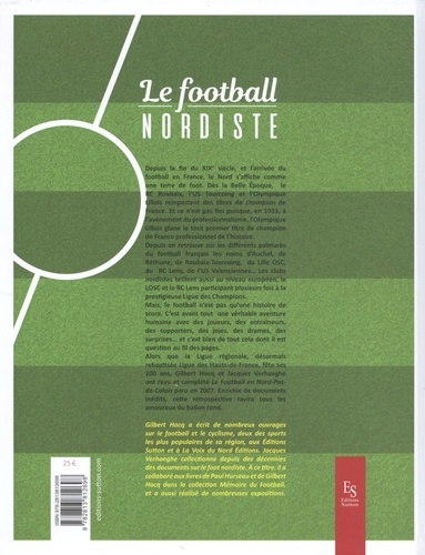 Le football nordiste. Nord-Pas-de-Calais et Picardie - Occasion