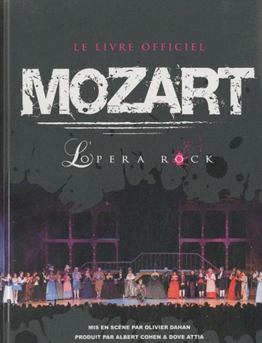 Gilbert Jouin - Mozart L'opéra rock - Le livre officiel.