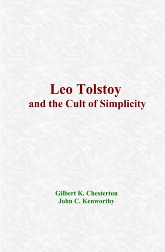 Leo Tolstoy and the Cult of Simplicity