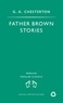 Gilbert-Keith Chesterton - Father Brown Stories.