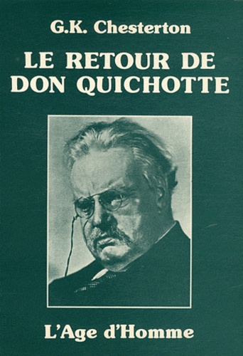 Gilbert-Keith Chesterton - Le retour de Don Quichotte.