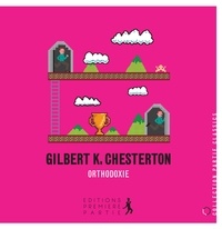 Gilbert-Keith Chesterton - Orthodoxie.