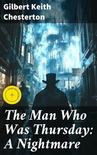 The Man Who Was Thursday: A Nightmare