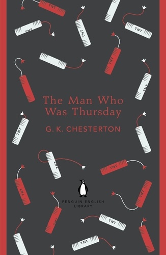 Gilbert-Keith Chesterton - The Man Who Was Thursday.