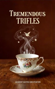 Tremendous Trifles