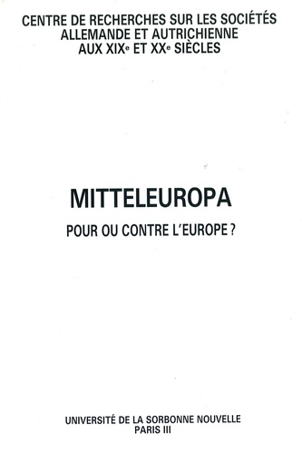 Mitteleuropa. Pour ou contre l'Europe ?