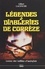 Légendes & diableries de Corrèze. Contes des veillées d'autrefois