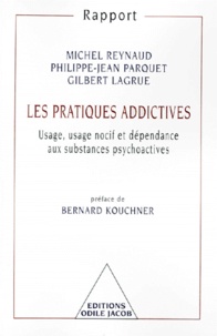 LES PRATIQUES ADDICTIVES. Usage, usage nocif et dépendance aux substances psychoactives.pdf