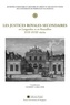 Gilbert Larguier - Les justices royales secondaires en Languedoc et en Roussillon, XVIIe-XVIIIe siècles.