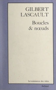 Boucles &amp; nœuds