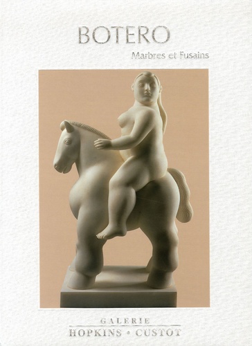 Gilbert Lascault - Fernando Botero - Marbres et fusains.